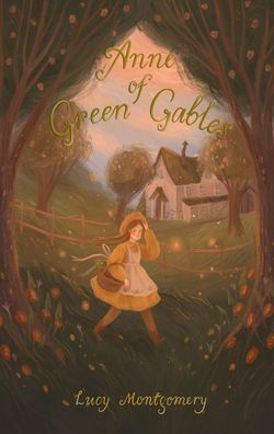 Cover for Lucy Montgomery · Anne of Green Gables - Wordsworth Exclusive Collection (Pocketbok) (2021)