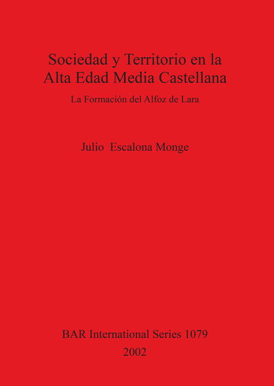 Cover for Julio Escalona Monge · Sociedad y territorio en la alta edad media castellana (Book) (2002)