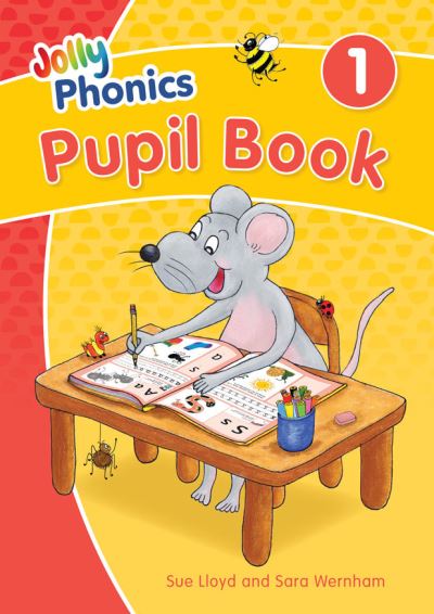 Jolly Phonics Pupil Book 1: in Precursive Letters - Sara Wernham - Książki - Jolly Learning Ltd - 9781844147168 - 1 sierpnia 2020