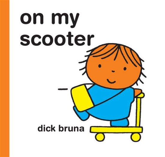 Cover for Dick Bruna · On My Scooter (Hardcover Book) (2013)