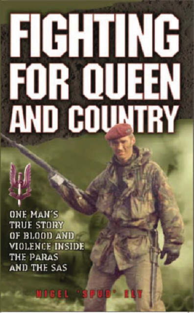 Cover for Nigel Ely · Fighting for Queen and Country (Paperback Book) [Anniversary edition] (2007)