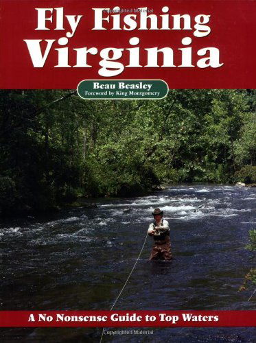 Cover for Beau Beasley · Fly Fishing Virginia: a No Nonsense Guide to Top Waters (Taschenbuch) (2007)