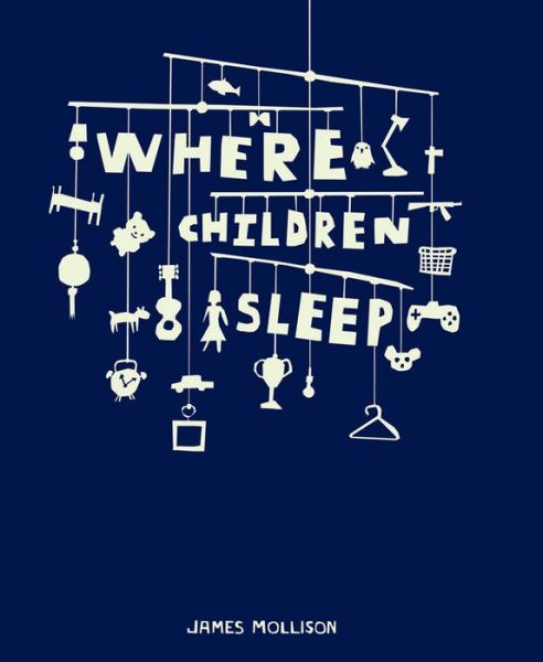 Cover for James Mollison · Where Children Sleep (Hardcover Book) (2010)