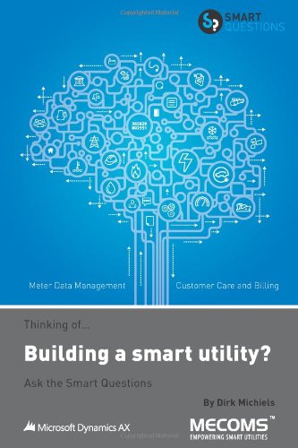 Cover for Dirk Michiels · Thinking of...Building a smart utility? Ask the Smart Questions (Paperback Book) (2013)