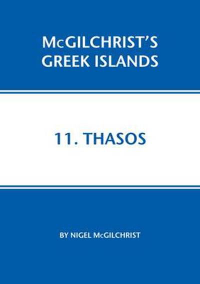 Cover for Nigel McGilchrist · Thasos - McGilchrist's Greek Islands (Taschenbuch) (2009)