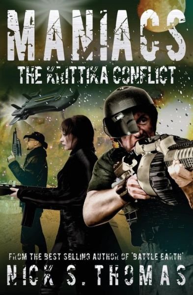 Cover for Nick S. Thomas · Maniacs: the Krittika Conflict (Paperback Bog) (2013)