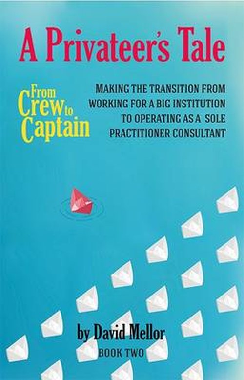 Cover for David Mellor · From Crew to Captain - A Privateer's Tale - From Crew to Captain (Paperback Book) (2014)