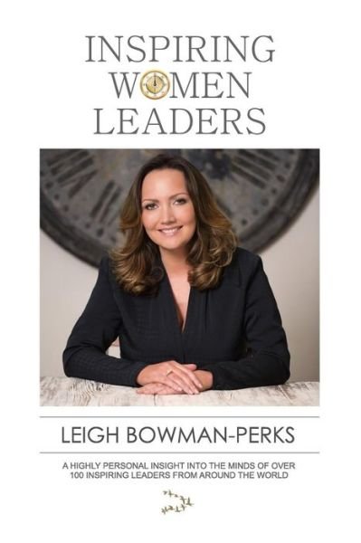 Cover for Leigh Bowman-perks · Inspiring Women Leaders (Paperback Book) (2015)