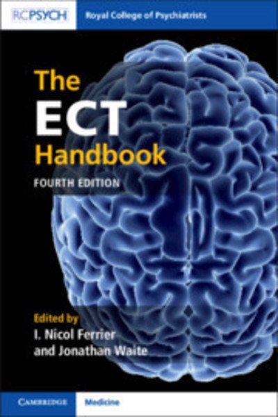 Cover for I  Nicol Ferrier · The ECT Handbook (Paperback Book) [4 Revised edition] (2019)