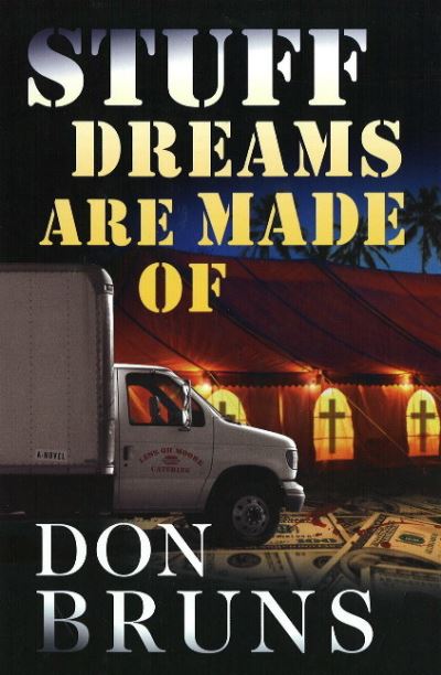 Cover for Don Bruns · Stuff Dreams Are Made Of: A Novel - The Stuff Series (Hardcover Book) (2008)