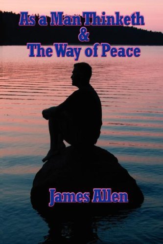 Cover for James Allen · As a Man Thinketh &amp; the Way of Peace (Pocketbok) (2007)