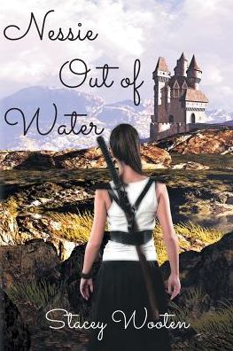 Nessie Out of Water - Stacey Wooten - Books - Divertir Publishing LLC - 9781938888168 - October 16, 2016