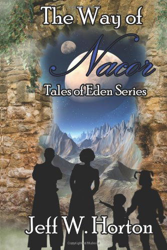 Cover for Jeff W. Horton · The Way of Nacor: Tales of Eden Series (Volume 1) (Pocketbok) (2012)