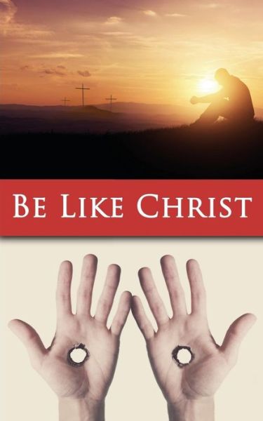 Cover for Becket · Be Like Christ (Paperback Book) (2015)