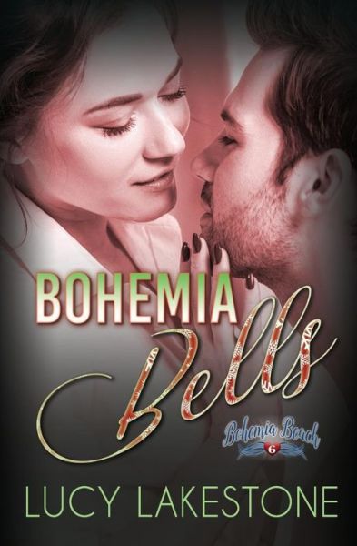 Cover for Lucy Lakestone · Bohemia Bells (Pocketbok) (2017)