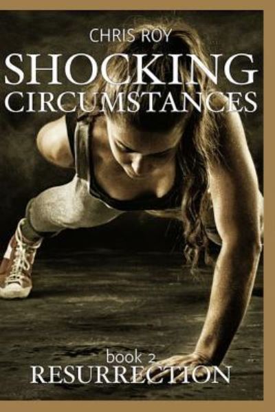 Cover for Chris Roy · Shocking Circumstances (Pocketbok) (2017)