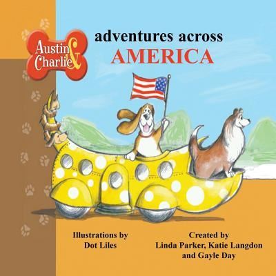 Cover for Linda Parker · Austin &amp; Charlie Adventures Across America (Paperback Book) (2018)