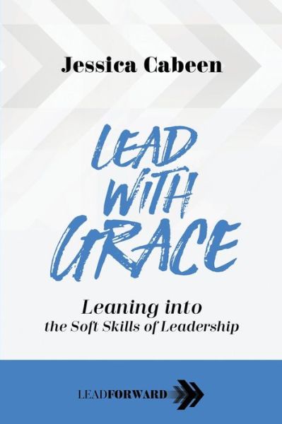 Cover for Jessica Cabeen · Lead with Grace (Taschenbuch) (2019)