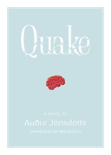 Cover for AuÃ°ur Jonsdottir · Quake: A Novel (Paperback Book) (2022)