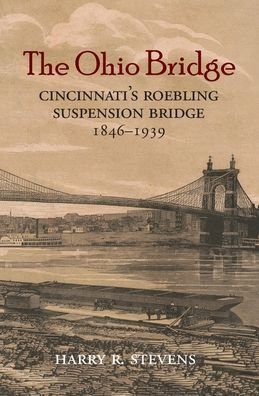 Cover for Harry R Stevens · The Ohio Bridge (Paperback Book) (2020)