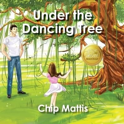 Cover for Chip Mattis · Under the Dancing Tree (Paperback Book) (2019)