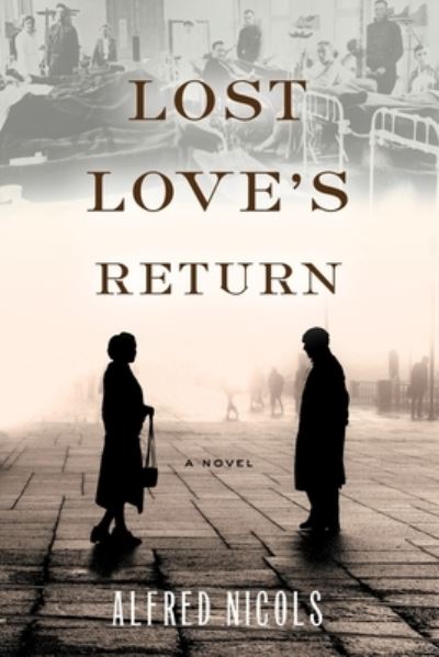 Cover for Alfred Nicols · Lost Love's Return (Paperback Book) (2021)