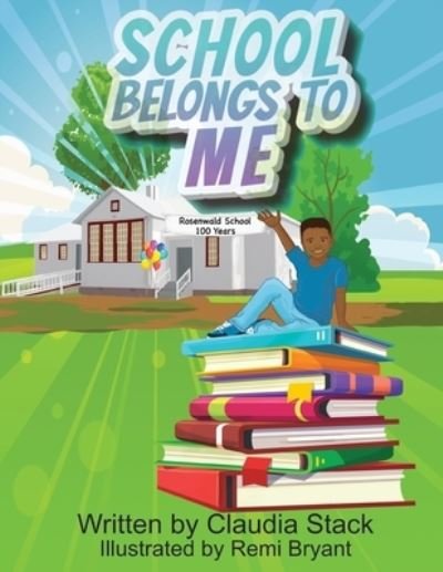 Cover for Claudia Stack · School Belongs To Me (Paperback Book) (2021)