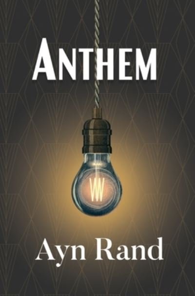 Cover for Ayn Rand · Anthem (Reader's Library Classic) (Paperback Bog) (2021)