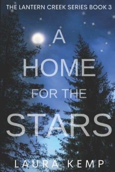 Home for the Stars - Laura Kemp - Books - Ramirez & Clark Publishers LLC - 9781955171168 - April 20, 2022