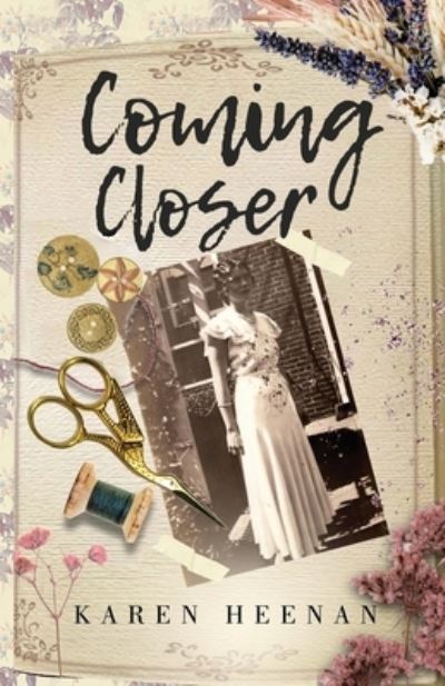 Cover for Karen Heenan · Coming Closer (Book) (2023)