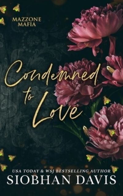 Cover for Siobhan Davis · Condemned to Love (Book) (2024)