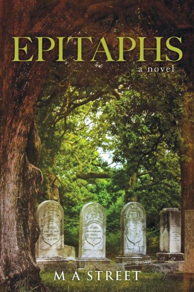 Cover for M A Street · Epitaphs (Paperback Book) (2017)