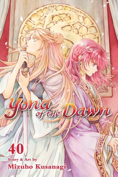 Cover for Mizuho Kusanagi · Yona of the Dawn, Vol. 40 - Yona of the Dawn (Paperback Book) (2024)