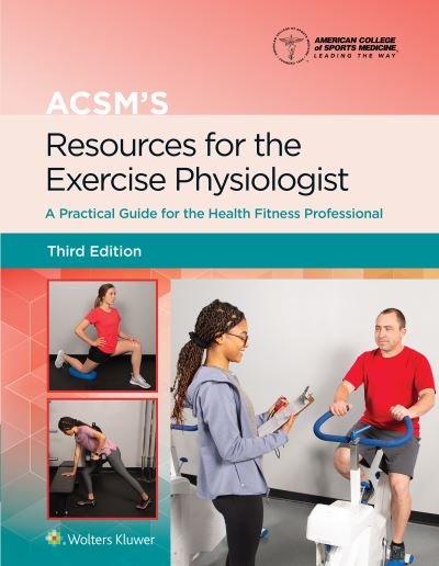 Cover for Benjamin Gordon · ACSM's Resources for the Exercise Physiologist: A Practical Guide for the Health Fitness Professional - American College of Sports Medicine (Hardcover Book) (2021)