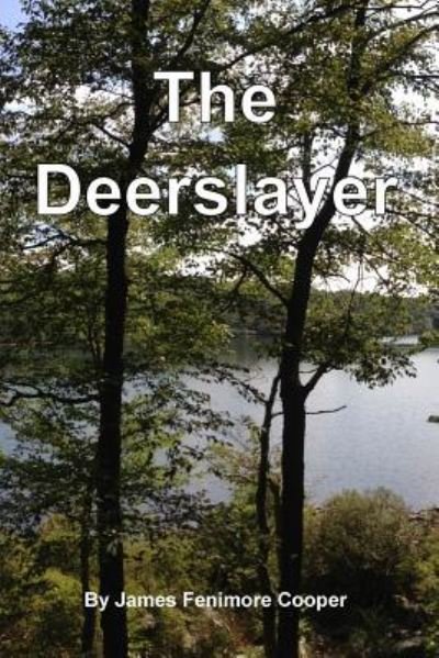 Cover for James Fenimore Cooper · The Deerslayer (Pocketbok) (2017)