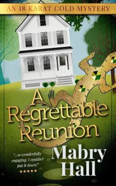 Cover for Mabry Hall · A Regrettable Reunion (Paperback Book) (2017)