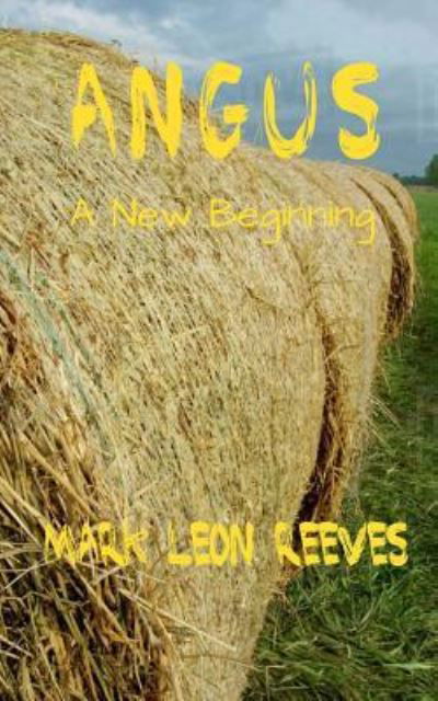 Cover for Mark Leon Reeves · Angus (Paperback Book) (2017)