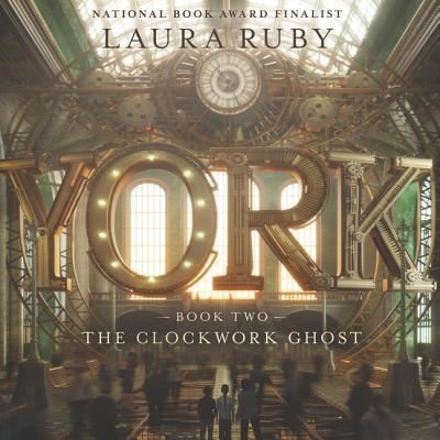 Cover for Laura Ruby · York: The Clockwork Ghost (CD) (2019)