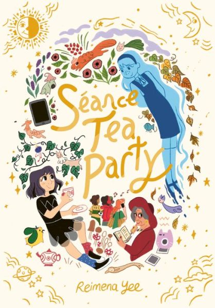 Cover for Reimena Yee · Seance Tea Party: (A Graphic Novel) (Hardcover Book) (2020)