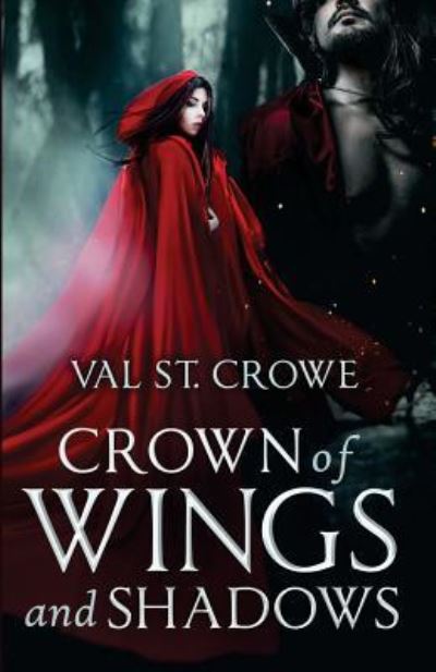 Cover for Val St Crowe · Crown of Wings and Shadows (Paperback Book) (2018)