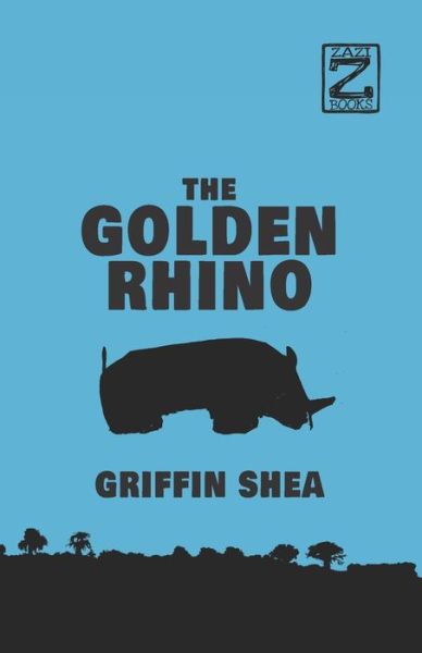 Cover for Griffin Shea · The Golden Rhino (Paperback Book) (2020)