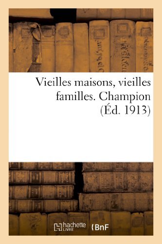 Cover for Sans Auteur · Vieilles Maisons, Vieilles Familles. Tome I, Champion (Paperback Book) [French edition] (2022)