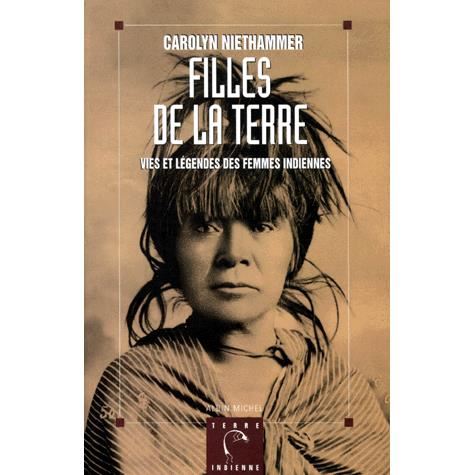 Cover for Carolyn Niethammer · Filles De La Terre (Collections Litterature) (French Edition) (Paperback Book) [French, Terre Indienne edition] (1997)