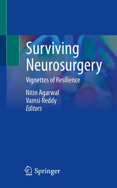 Cover for Nitin Agarwal · Surviving Neurosurgery: Vignettes of Resilience (Paperback Book) [1st ed. 2021 edition] (2022)