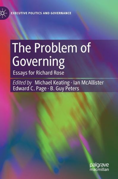Cover for Michael Keating · The Problem of Governing: Essays for Richard Rose - Executive Politics and Governance (Hardcover Book) [2023 edition] (2023)