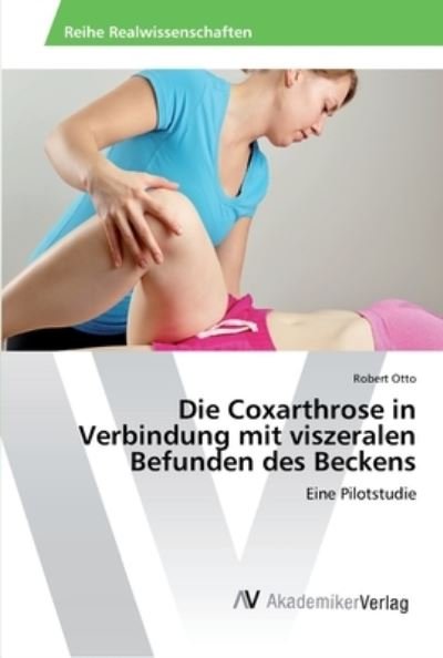 Cover for Otto · Die Coxarthrose in Verbindung mit (Bog) (2016)