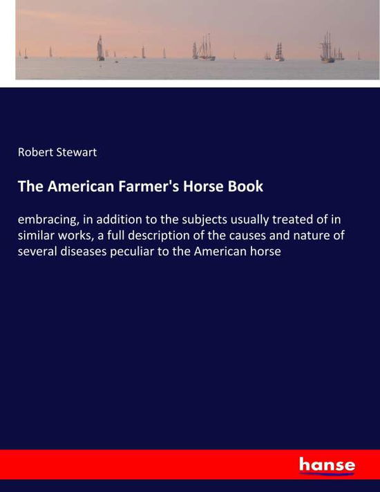 The American Farmer's Horse Boo - Stewart - Książki -  - 9783337843168 - 2 października 2019