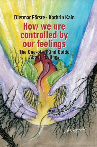 Cover for Dietmar Foerste · How we are controlled by our feelings (Hardcover bog) (2021)