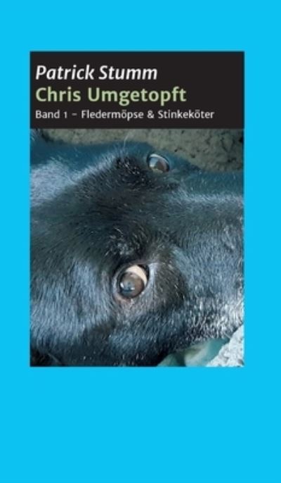 Cover for Patrick Stumm · Chris umgetopft (Hardcover Book) (2021)