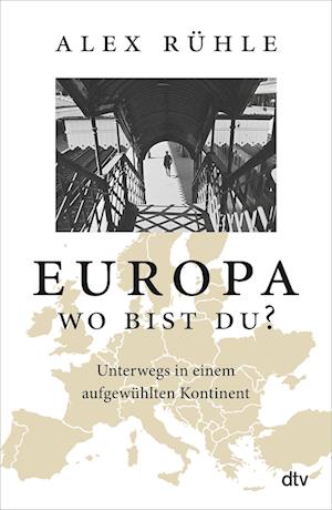 Cover for Alex Rühle · Europa - wo bist du? (Book) (2022)